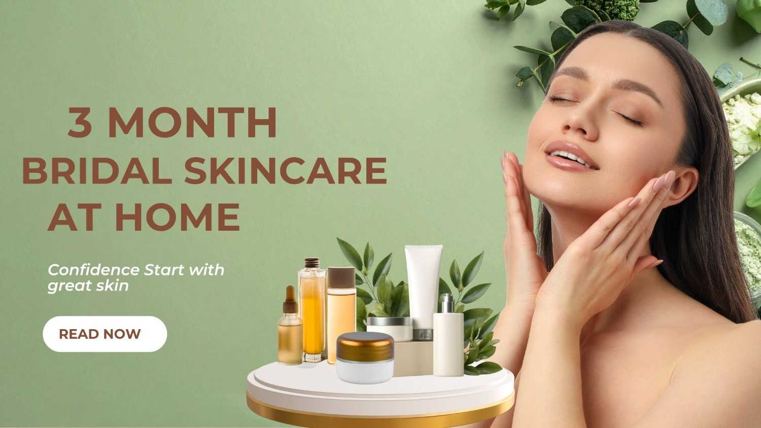 bridal skincare routine at home