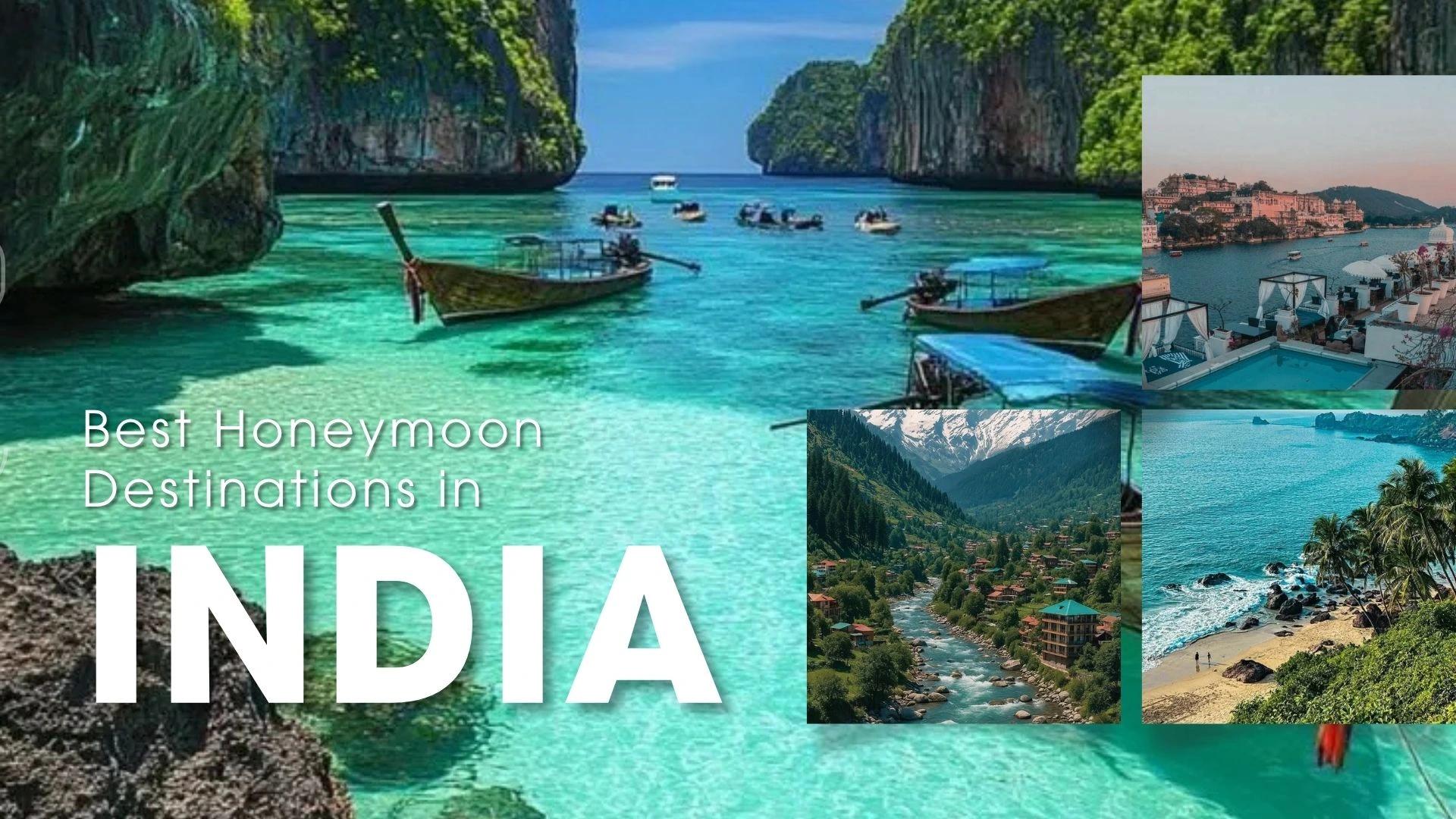 Best Honeymoon Destinations in India